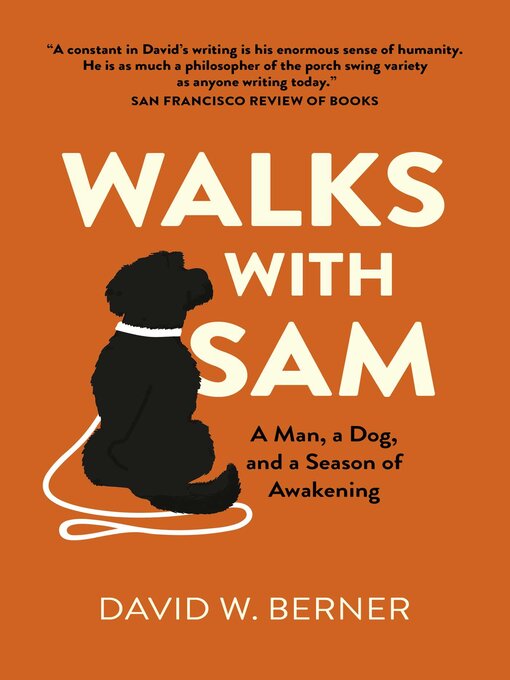Title details for Walks With Sam by David  W. Berner - Available